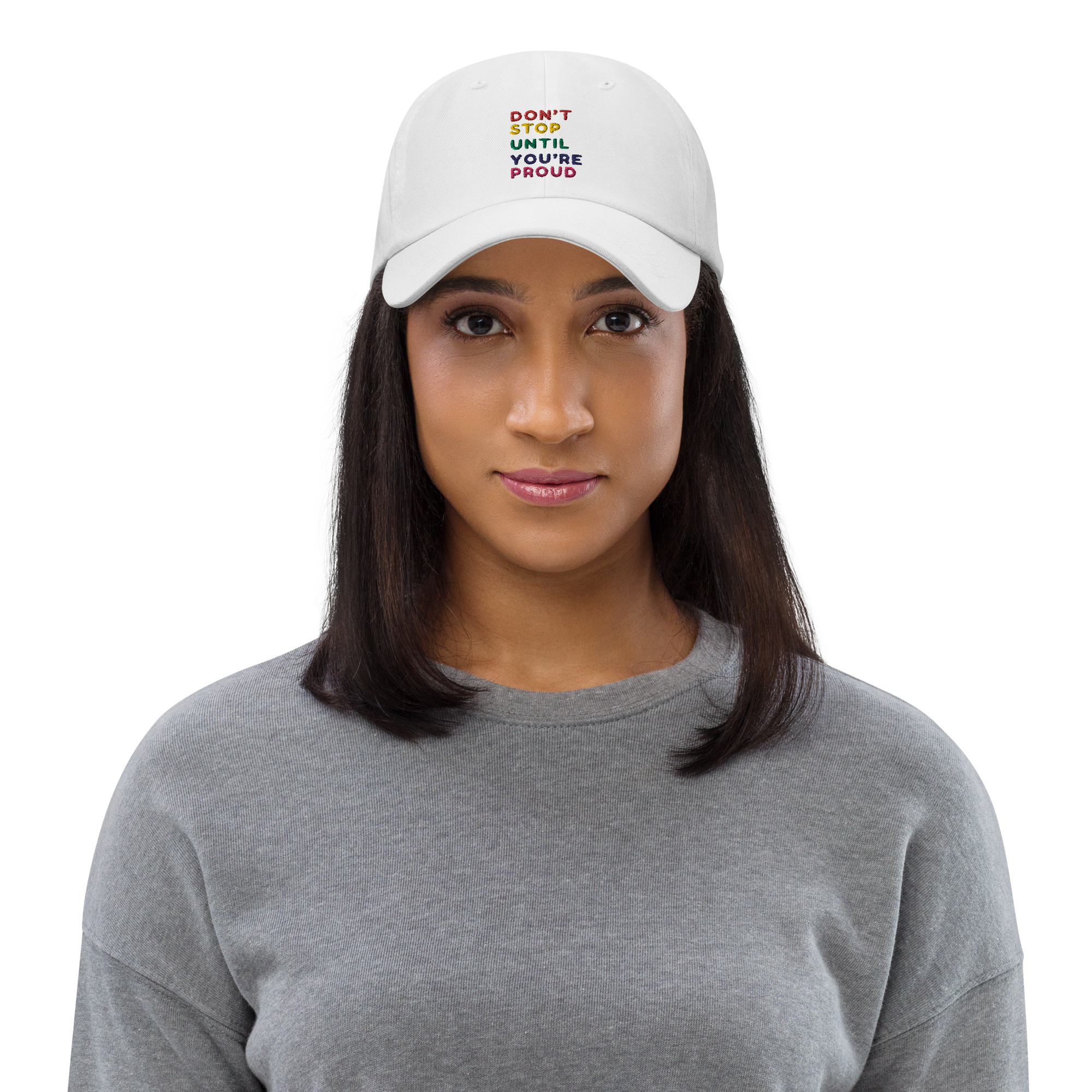 Don't Stop Until You're Proud Hat