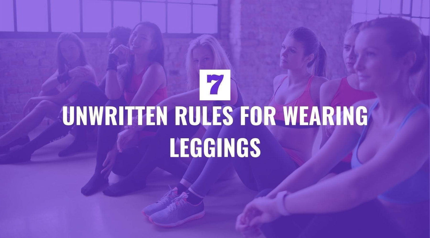 Seven Rules for Wearing Leggings
