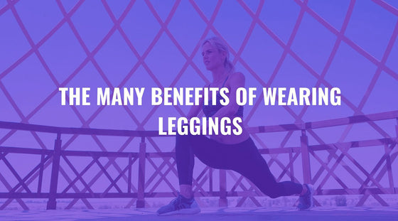 Benefits of wearing leggings for comfort and style - FIERCEPULSE