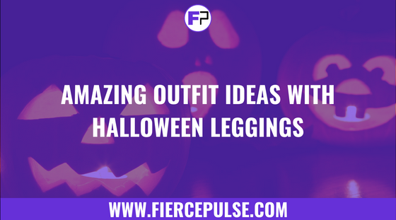 Halloween leggings outfit ideas for a spooky night - FIERCEPULSE