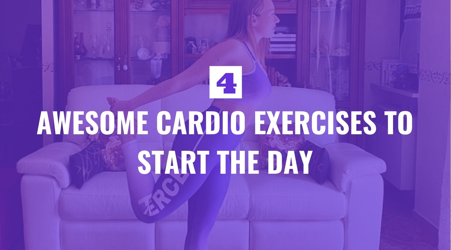 Four Awesome Cardio Exercises to Start the Day