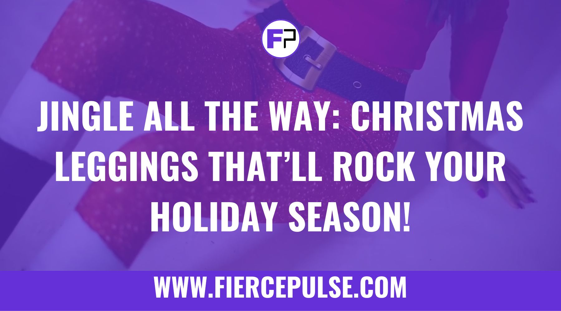 Jingle All the Way: Christmas Leggings that’ll Rock Your Holiday Season!