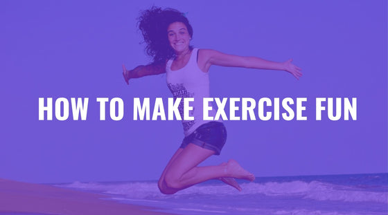 Fun ways to make exercise enjoyable and motivating - FIERCEPULSE