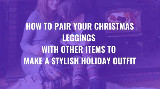 How to style Christmas leggings into holiday outfits - FIERCEPULSE