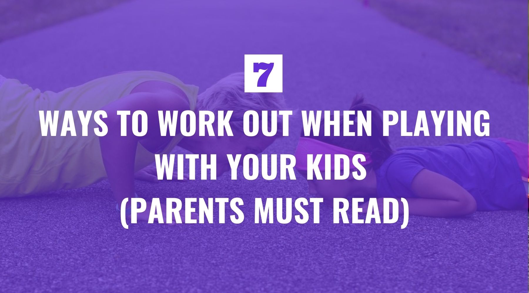 Parent and child workout exercises for family fitness - FIERCEPULSE