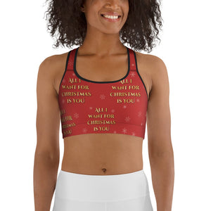 All I Want for Christmas is You Sports Bra