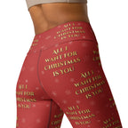 All I Want for Christmas is You Yoga Leggings