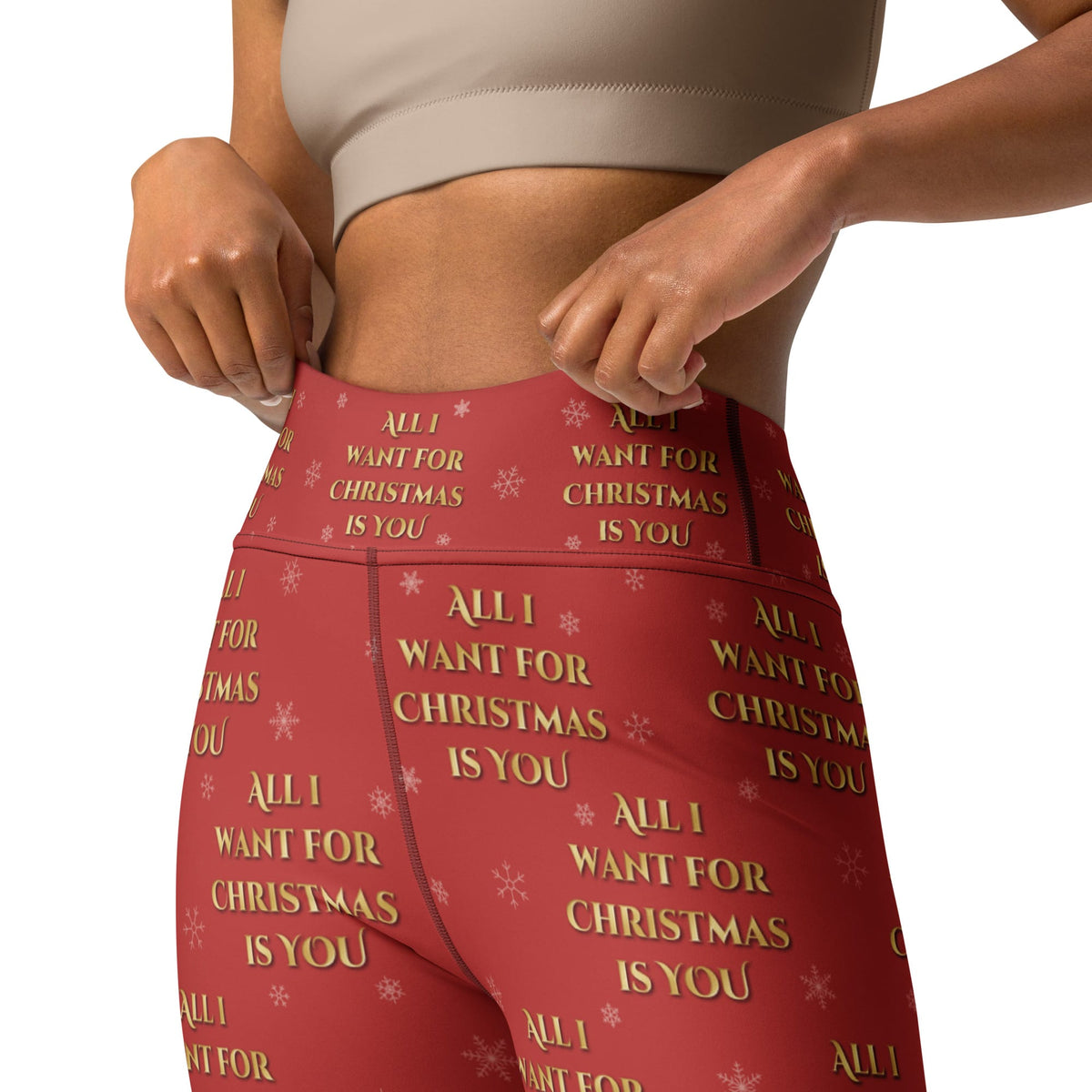 All I Want for Christmas is You Yoga Leggings