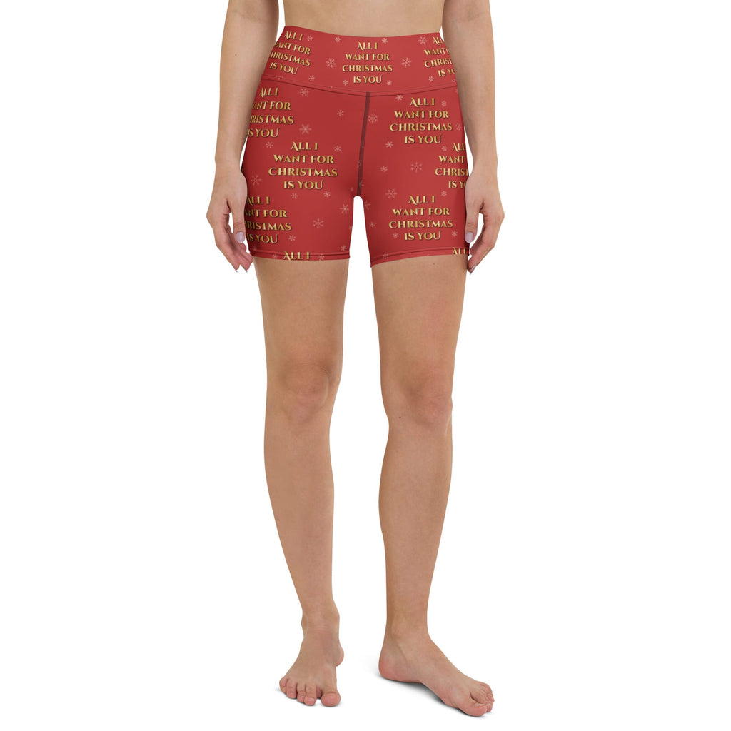 All I Want for Christmas is You Yoga Shorts