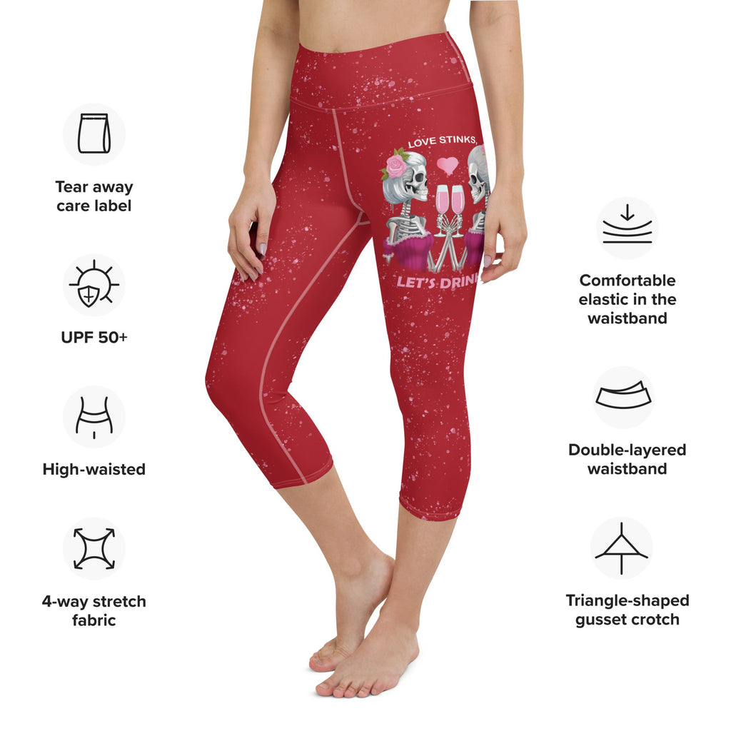 Love Stinks Let's Drink Yoga Capris