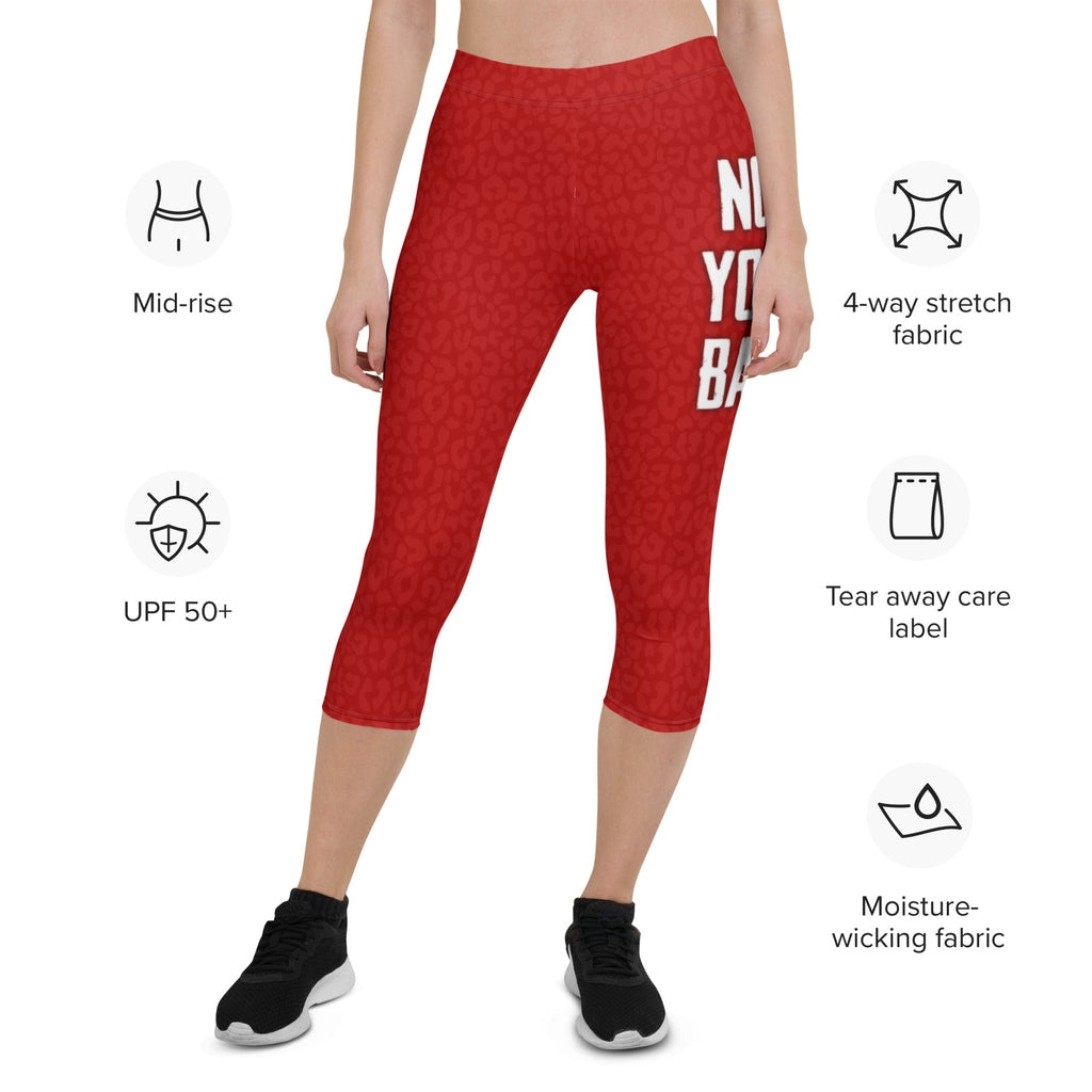 Not Your Babe Capris