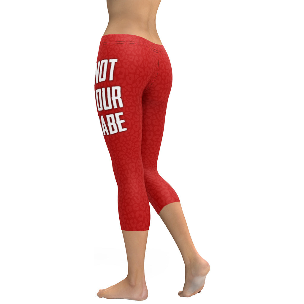 Not Your Babe Capris