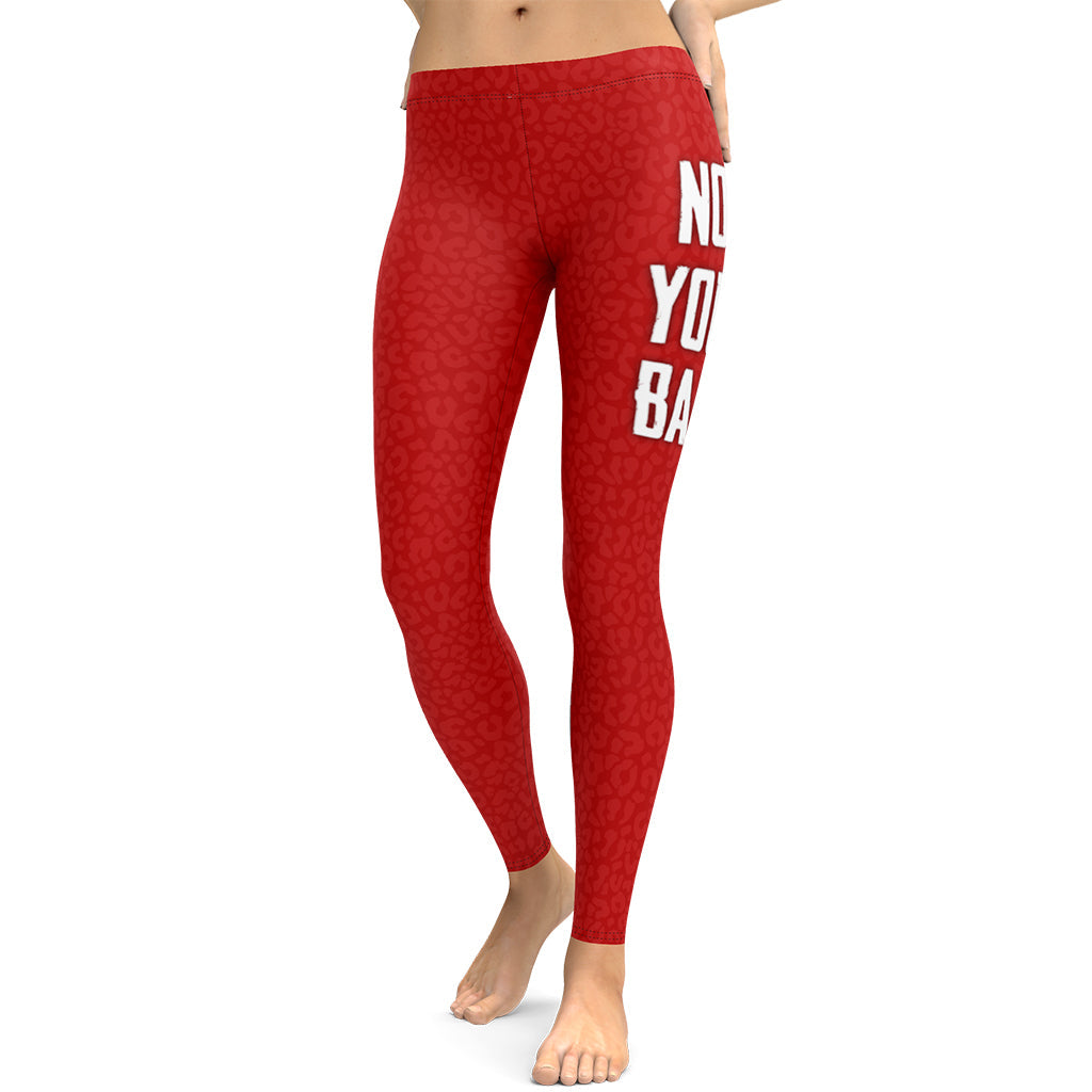 Not Your Babe Leggings