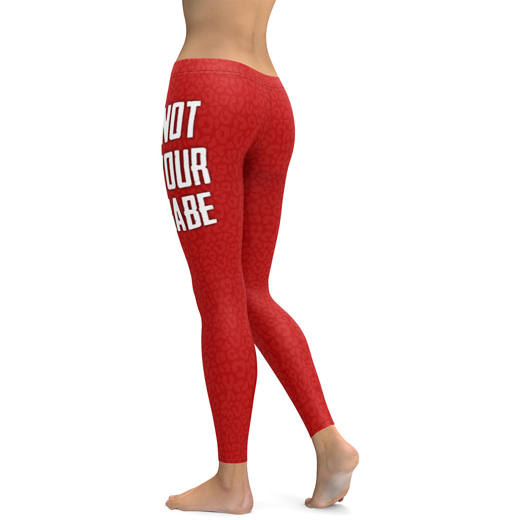 Not Your Babe Leggings