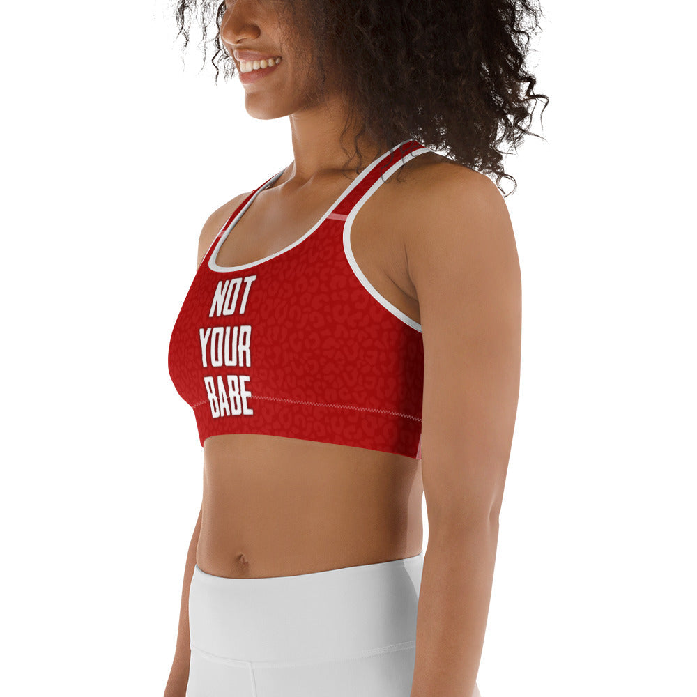Not Your Babe Sports Bra