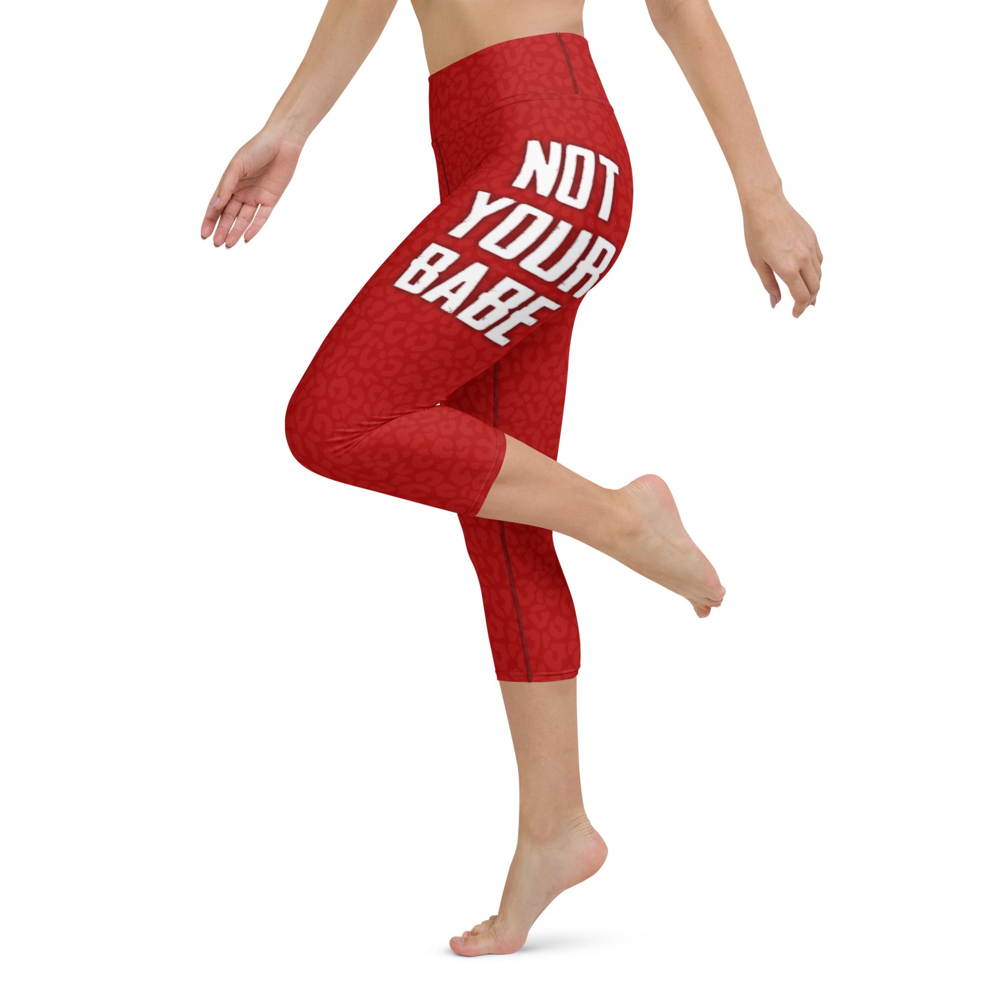 Not Your Babe Yoga Capris