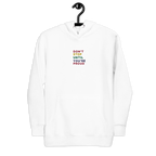 Don't Stop Until You're Proud  Embroidery Hoodie