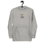 Don't Stop Until You're Proud  Embroidery Hoodie